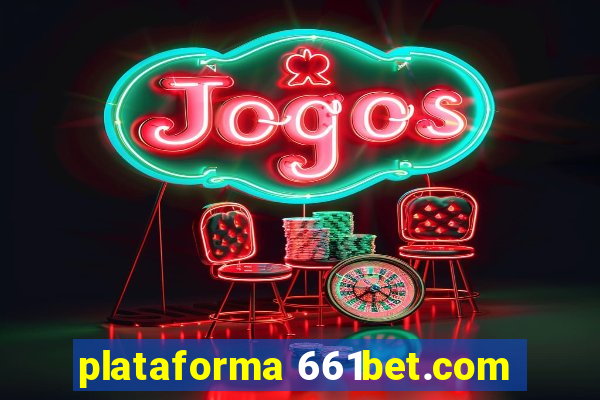 plataforma 661bet.com